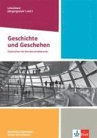 bokomslag Geschichte und Geschehen Jahrgangsstufe 1 und 2. Handreichungen für den Unterricht Klasse 12/13. Ausgabe Baden-Württemberg Berufliche Gymnasien