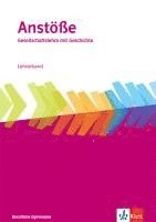 bokomslag Anstöße Gesellschaftslehre mit Geschichte. Allgemeine Ausgabe Berufliche Gymnasien. Lehrerband Klasse 11-13