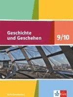 bokomslag Geschichte und Geschehen. Schülerbuch 9/10. Ausgabe Berlin und Brandenburg ab 2017