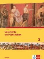 bokomslag Geschichte und Geschehen. Ausgabe für Sachsen. Schülerbuch 6. Schuljahr