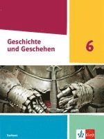bokomslag Geschichte und Geschehen 6. Schulbuch Klasse 6 Ausgabe Sachsen Gymnasium ab 2020