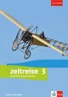 bokomslag Zeitreise 3. Differenzierende Ausgabe Nordrhein-Westfalen, Sachsen-Anhalt. Arbeitsheft Sprachförderung Klasse 9/10
