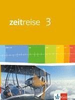 bokomslag Zeitreise 3. Neue Ausgabe für Rheinland-Pfalz, Saarland. Schülerbuch
