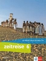 bokomslag Zeitreise. Schülerbuch Klasse 6. Ausgabe Bayern Realschule ab 2017