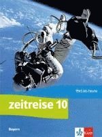 bokomslag Zeitreise 10. Schulbuch Klasse 10. Ausgabe Bayern Realschule