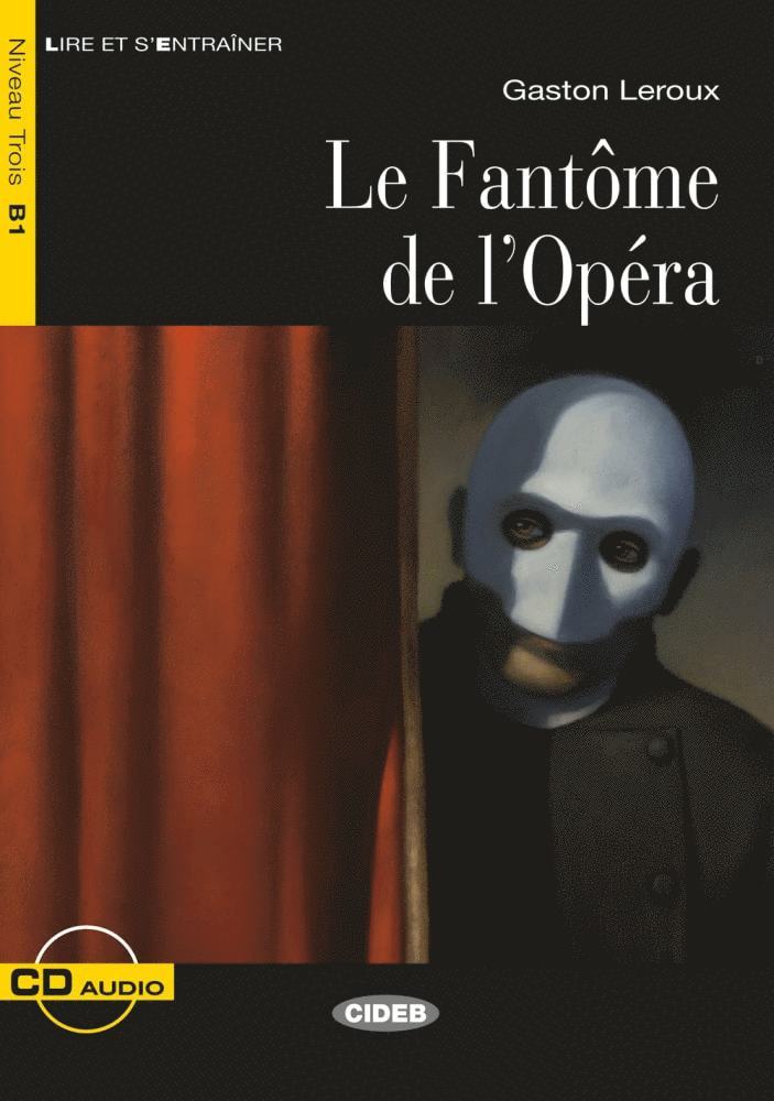 Le Fantôme de l'Opéra. Buch + Audio-CD