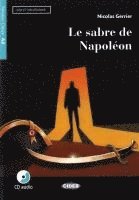 bokomslag Le sabre de Napoléon. Buch + Audio-CD