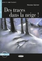 bokomslag Des traces dans la neige ! Buch + Audio-CD