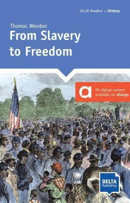 From Slavery to Freedom 1