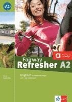 bokomslag Fairway Refresher. Lehrb. A2 + 2 Audio-CDs