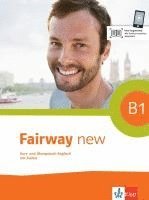 bokomslag Fairway B1 new. Kurs- und Übungsbuch + 2 Audio-CDs + Online-Hörmaterial