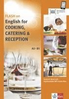 bokomslag FLASH ON ENGLISH. Cooking, Catering and Reception. Kurs- und Übungsbuch + Audio online