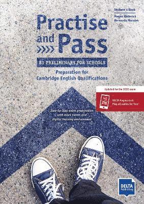 Bernardo Morales, Megan Roderick - Practise and Pass - B1 Preliminary for Schools (Revised 2020 Exam), Häftad