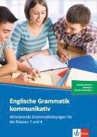 bokomslag Englische Grammatik kommunikativ. Aktivierende Grammatikübungen für die Klassen 7 und 8. Buch + Online-Angebot