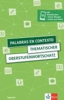 Palabras en contexto. Thematischer Oberstufenwortschatz Spanisch. Buch mit digitalen Extras 1