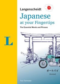 bokomslag Langenscheidt Japanese at Your Fingertips: The Essential Words and Phrases