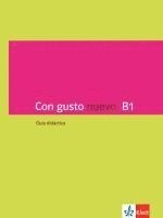 bokomslag Con gusto nuevo B1. Guía didáctica