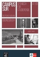 Campus Sur A1-B1. Übungsbuch + Audios 1