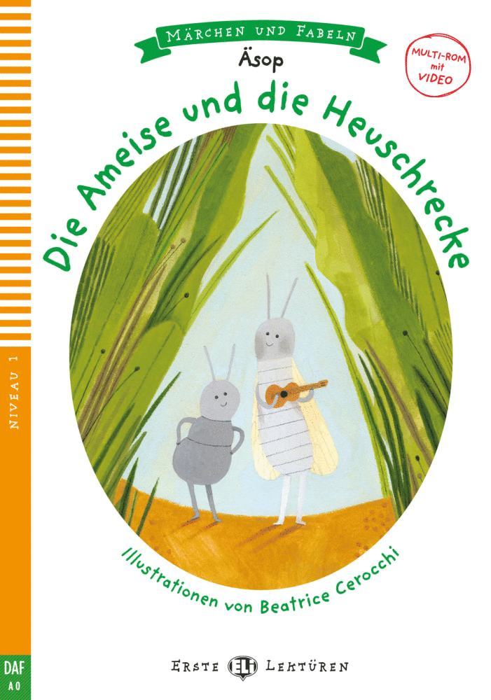 Äsop - Die Ameise und die Heuschrecke. Buch und mit Mulitmediainhalten via ELI Link-App, Häftad