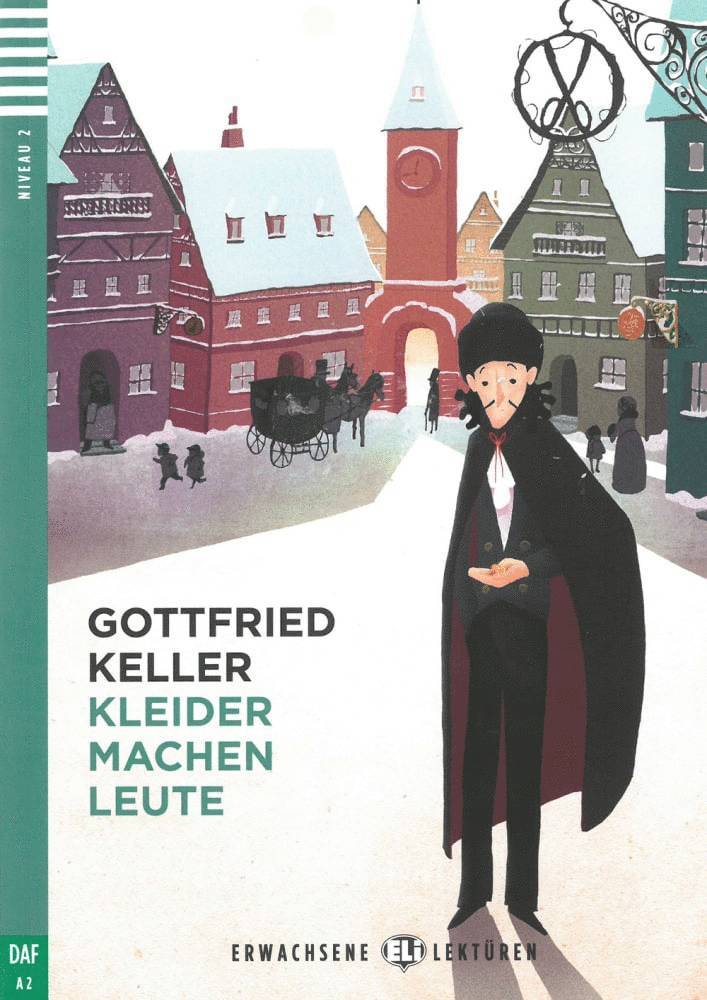 Gottfried Keller - Kleider machen Leute. Buch und Online-Zugang, Häftad