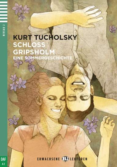 Kurt Tucholsky - Schloss Gripsholm. Mit Audio via ELI Link-App, Häftad
