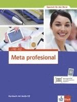 bokomslag Meta profesional. Kursbuch mit Audio-CD A1-A2