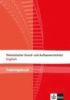 bokomslag Thematischer Grund- und Aufbauwortschatz Englisch. Trainingsbuch