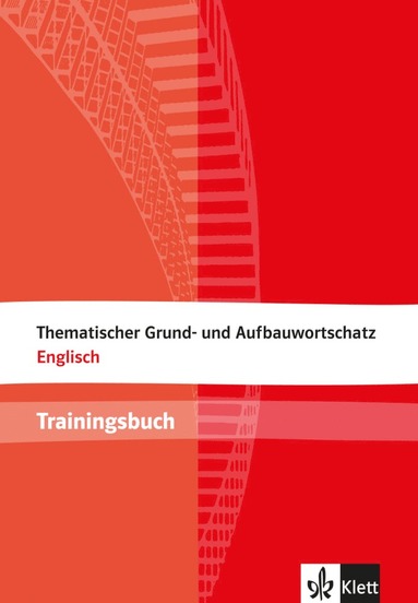 bokomslag Thematischer Grund- und Aufbauwortschatz Englisch. Trainingsbuch