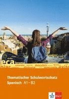 Thematischer Schulwortschatz Spanisch A1 -B2 1