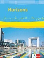bokomslag Horizons. Schülerbuch. Regionalausgabe Bayern, Sachsen-Anhalt. Ausgabe ab 2017