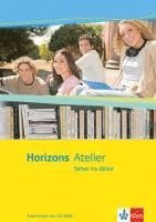 bokomslag Horizons Atelier - Sicher ins Abitur. Arbeitsheft Klasse 11-13