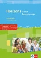 Horizons Atelier. Expression orale 1