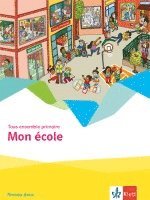 bokomslag Tous ensemble primaire. Mon école - Cahier d'activités Niveau deux