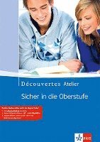 bokomslag Découvertes Atelier. Sicher in die Oberstufe. Schülerarbeitsheft mit Audio-CD