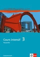 Cours intensif 3. Französisch als 3. Fremdsprache. Verbenlernheft 3. Lernjahr 1