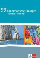 bokomslag 99 Grammatische Übungen Französisch (A2+)