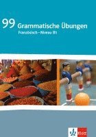 bokomslag 99 Grammatische Übungen Französisch - Niveau B1