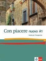 Con piacere nuovo A1. Lehrerhandbuch 1