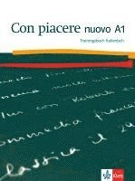 bokomslag Con piacere nuovo A1. Trainingsbuch Italienisch