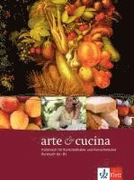 bokomslag Arte e cucina.  A2-B1. Kursbuch