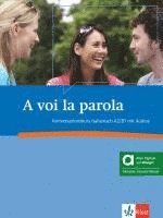 bokomslag A voi la parola A2/B1 - Hybride Ausgabe allango