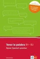 Christoph Wurm - Tener la palabra: Besser Spanisch sprechen, Häftad