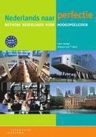 bokomslag Nederlands naar perfectie. Lehrbuch + Internet-Zugangscode (für 1 Jahr)