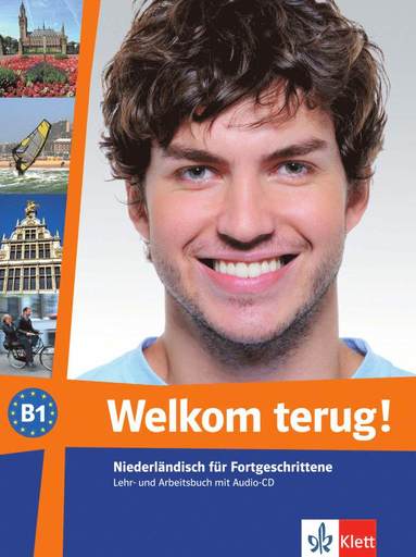 bokomslag Welkom terug! B1. Lehr- und Arbeitsbuch + Audio-CD