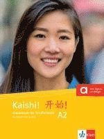 Kaishi! A2.  Kursbuch mit Audios 1