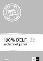 bokomslag 100% DELF B2 - Version scolaire et junior. Corrigés