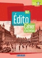 bokomslag Edito B2, 4e édition. Cahier d'activités + code numérique