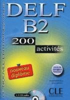 DELF B2 Nouveau diplôme. 200 activités 1