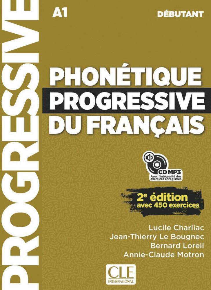 Phonétique progressive du français. Niveau débutant. Schülerbuch + mp3-CD, Häftad