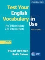 Test your English Vocabulary in Use - Pre-Intermediate and  Intermediate. Edition with answers 1